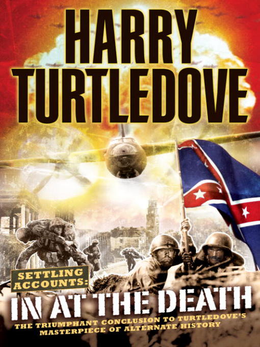 Title details for In at the Death by Harry Turtledove - Available